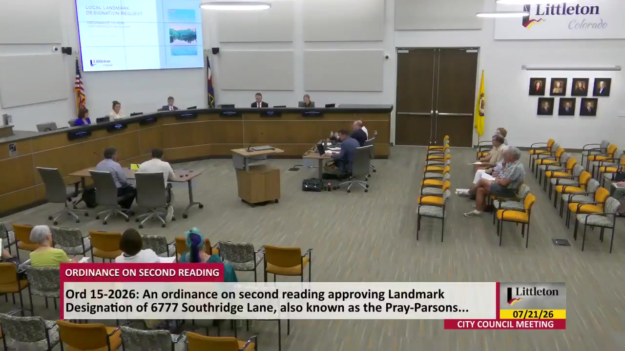 During the July 21, 2026 Littleton City Council meeting, the presentation screen identifies Ordinance 15-2026 and the local landmark designation request for 6777 Southridge Lane, also known as the Pray-Parsons House.