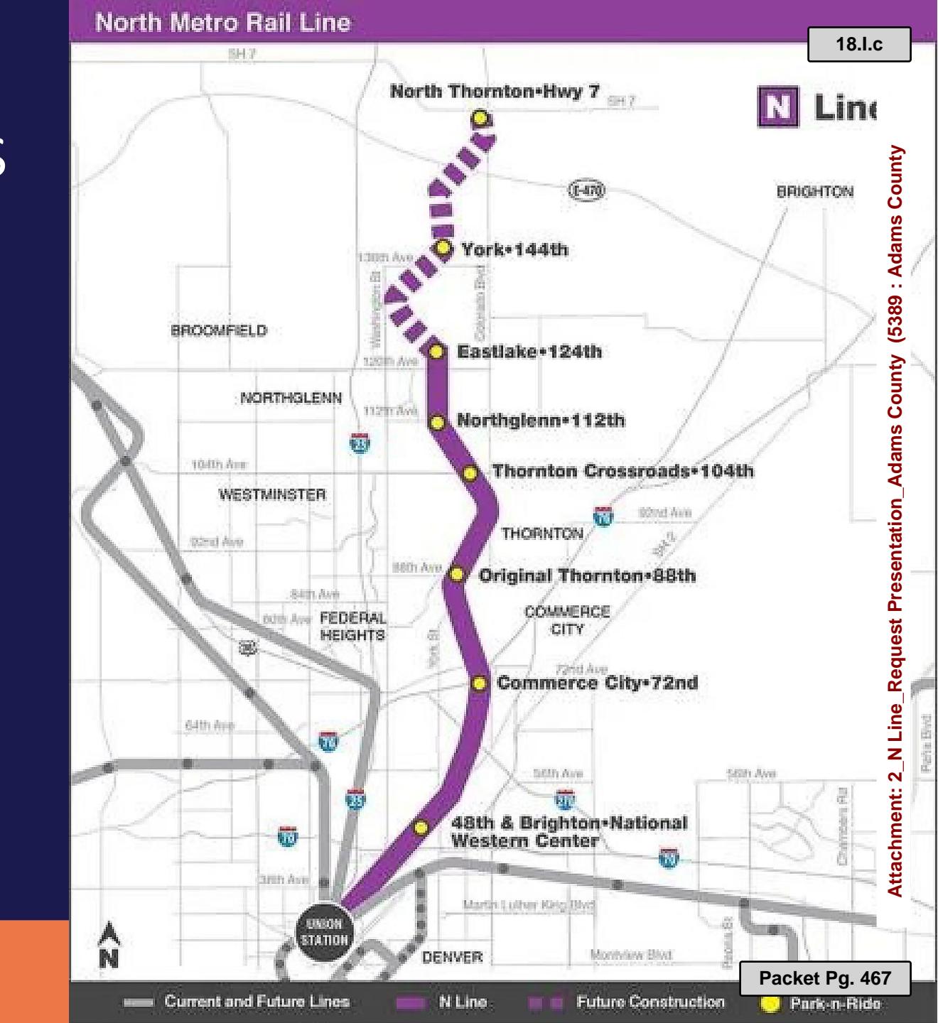 RTD's North Metro Rail Line map shows the existing N Line running north from Union Station through Commerce City, Thornton and Northglenn to North Thornton-Hwy 7, in the context of planning for a possible northern extension.